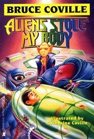 Aliens Stole My Body (Alien Adventures)