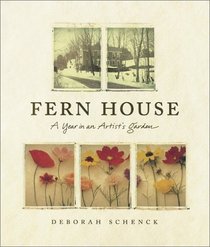 Fern House: A Year in an Artist's Garden