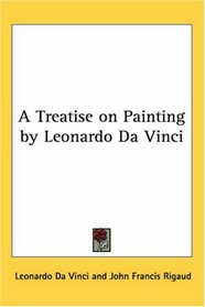 A Treatise on Painting by Leonardo Da Vinci