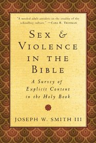 Sex and Violence in the Bible: A Survey of Explicit Content in the Holy Book