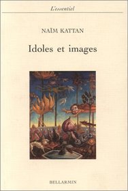 Idoles et images (L'essentiel) (French Edition)