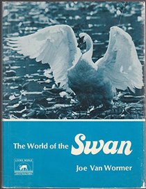 The world of the swan (Living world books)