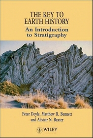 The Key to Earth History: An Introduction to Stratigraphy