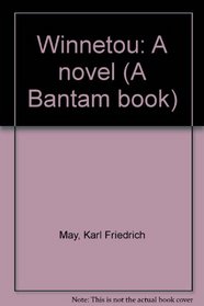Winnetou: A novel (A Bantam book)