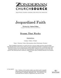 Jeopardized Faith (Willow Creek Drama Scripts)