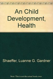 Child Development, Health, and Safety: Educational Materials for Home Visitors and Parents