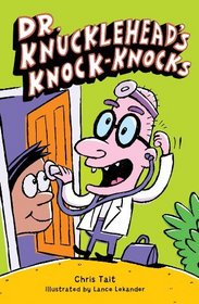 Dr. Knucklehead's Knock-Knocks