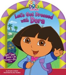 Let's Get Dressed with Dora (Dora the Explorer)