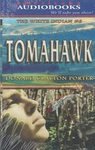 TOMAHAWK (THE WHITE INDIAN #6) AUDIO CD (THE WHITE INDIAN, #6)