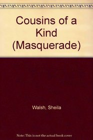 Cousins of a Kind (Masquerade)