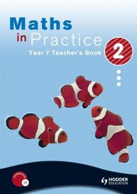 Maths in Practice: Teacher's Book Year 7, bk. 2