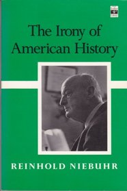 The Irony of American History (Scribner Library of Contemporary Classics)