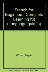 French Complete Learning Kit (Language Guides)
