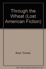 Through the Wheat (Lost American Fiction)