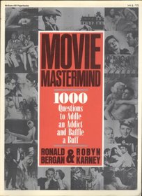 Movie MasterMind: Over 1000 Questions to Addle an Addict and Baffle a Buff