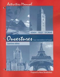 Ouvertures, Workbook/Lab Manual: Cours Intermdiaire de Francais
