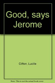 Good, says Jerome