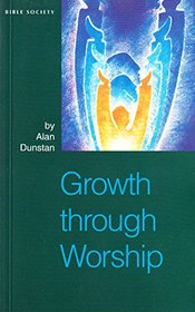 Growth Through Worship (Bible & Mission Strategy)