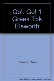 Go!: Go! 1 Greek Tbk Elsworth