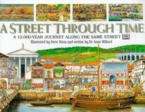 A Street Through Time - A 12,000 Year Walk Through History