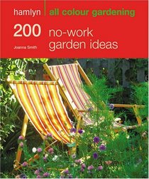 Hamlyn All Colour No-work Garden Ideas