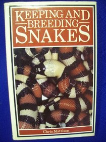 Keeping and Breeding Snakes