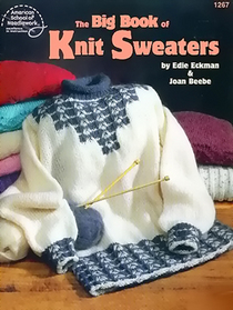 The Big Book of Knit Sweaters