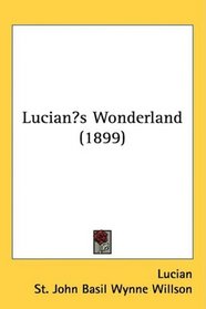 Lucians Wonderland (1899)