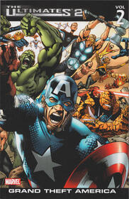 The Ultimates 2, Vol 2 : Grand Theft America