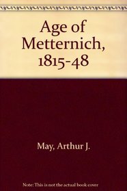 Age of Metternich, 1815-48