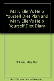 Mary Ellen's Help Yourself Diet Plan and Mary Ellen's Help Yourself Diet Diary