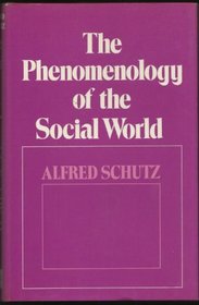 The phenomenology of the social world;