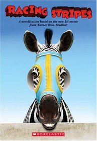 Racing Stripes Novelization (Junior Novelization (Scholastic))