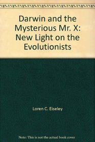 Darwin and the Mysterious Mr. X
