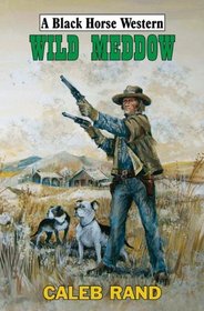 Wild Meddow (Black Horse Western)