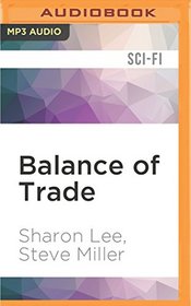 Balance of Trade (Liaden Universe Books of Before)