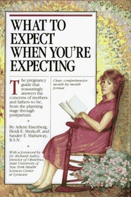 What to Expect When You're Expecting: Revised Edition