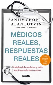 Medicos reales, respuestas reales (Doctor Chopra Says) (Spanish Edition)