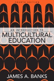 Introduction to Multicultural Education, An (4th Edition)