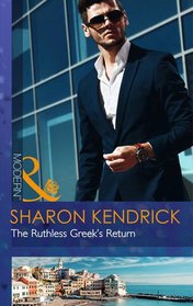 The Ruthless Greek's Return (Mills & Boon Modern)