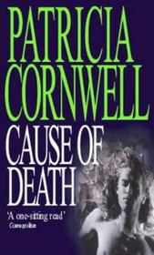 Cause of Death (Kay Scarpetta, Bk 7)