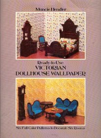 Victorian Decorative Papers for Dollhouses and Craftwork: Six Full-Color Patterns on 24 Sheets