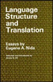 Language Structure and Translation: Essays (Language Science and National Development)