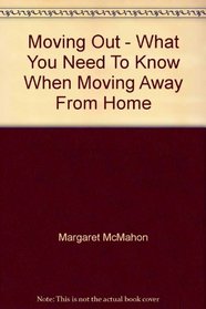 Moving Out - What You Need To Know When Moving Away From Home