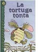 La Tortuga Tonta (Lectores Relampago: Level 2) (Spanish Edition)