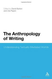 Anthropology of Writing: Understanding Textually Mediated Worlds