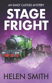Stage Fright: A British Mystery (Emily Castles Mysteries)