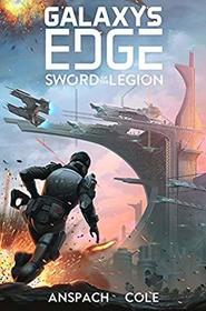 Sword of the Legion (Galaxy's Edge) (Volume 5)