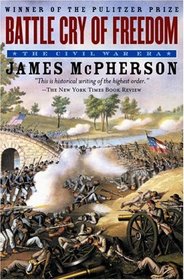 Battle Cry of Freedom: The Civil War Era (Oxford History of the United States)