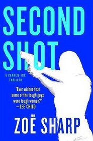 Second Shot (Charlie Fox, Bk 6)